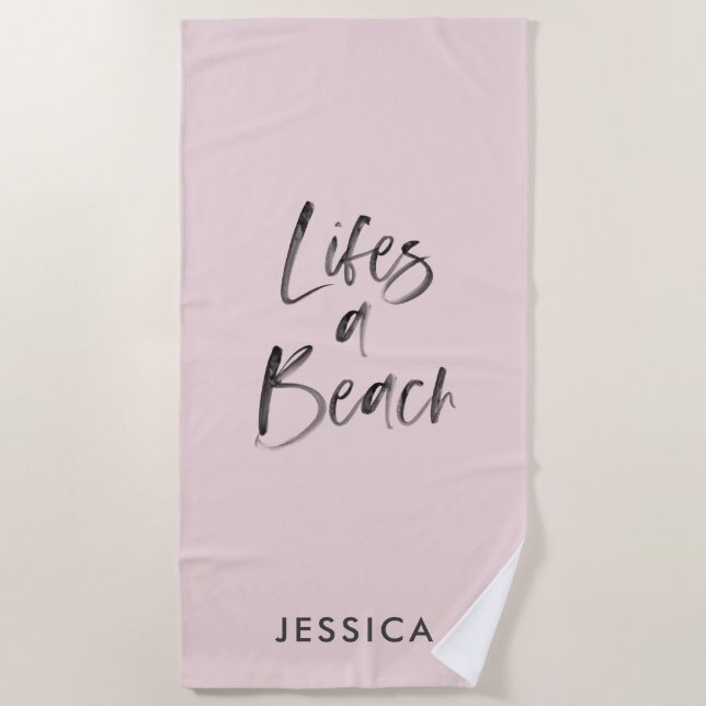 lifes a beach towel (Front)