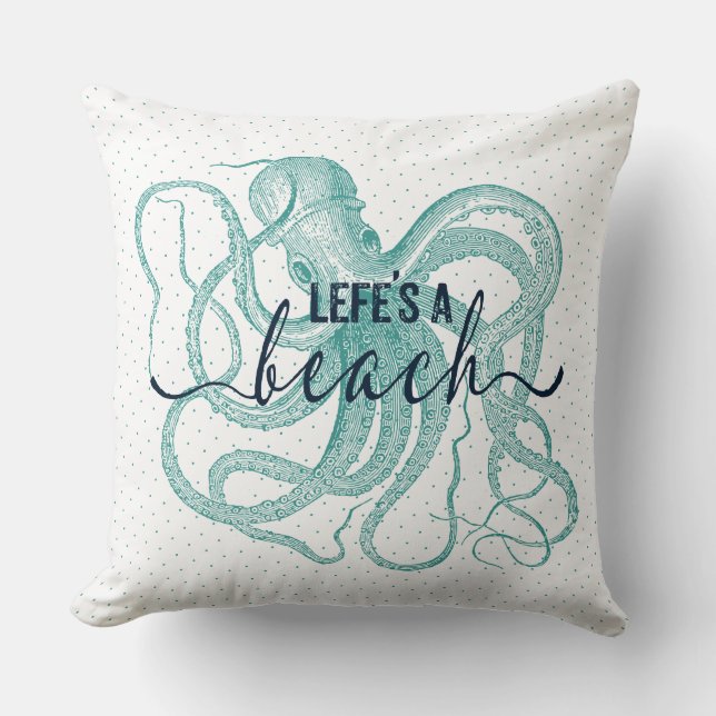 Life's A Beach Typography & Blue-green Octopus Cushion (Front)