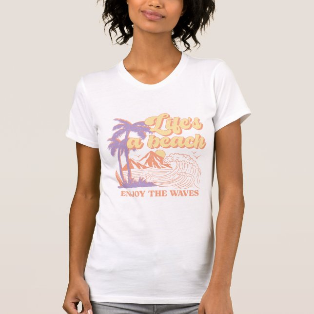 Life's a Beacht T-Shirt (Front)