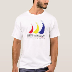 Life's a Breeze™_Paint-The-Wind_Cancun t-shirt