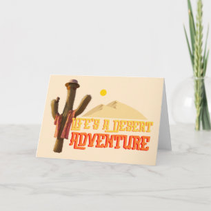 Life's a Desert Adventure Card