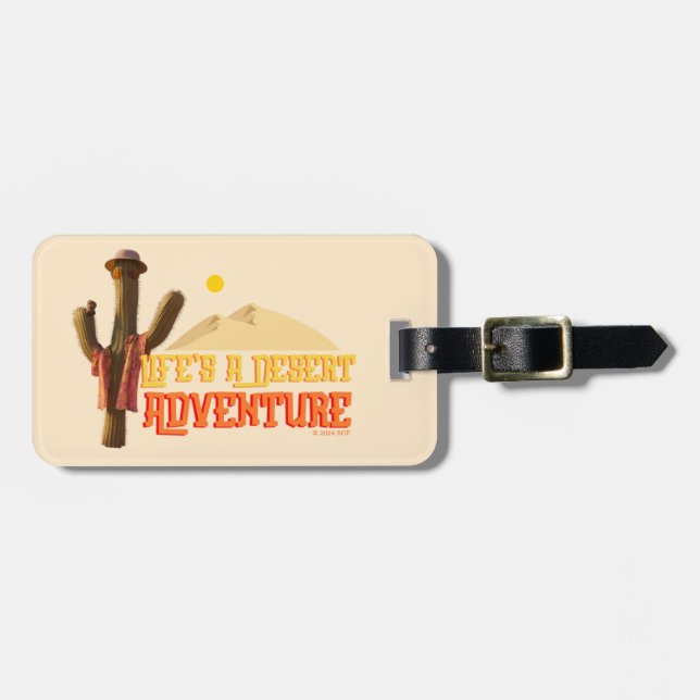 Life's a Desert Adventure Luggage Tag (Front Horizontal)
