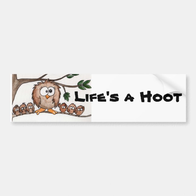 Life's a Hoot Bumper Sticker (Front)
