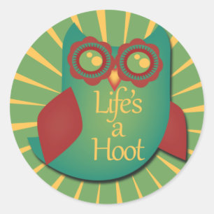 Life's a hoot classic round sticker