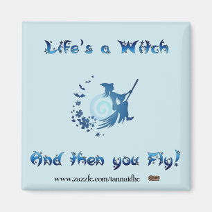 Life's a Witch Magnet