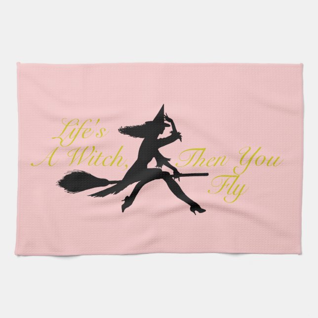 Life's  a Witch Tea Towel (Horizontal)