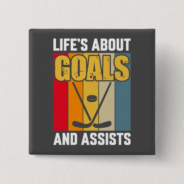 Life's About Goals and Assists Hockey 15 Cm Square Badge (Front)