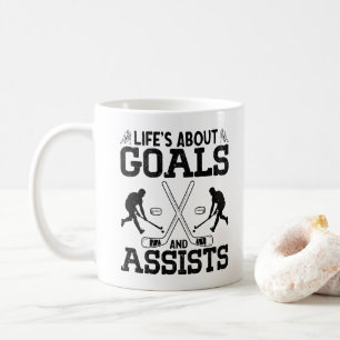 Life's About Goals And Assists Hockey Lover Funny Coffee Mug