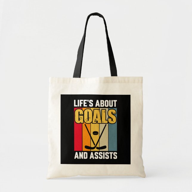 Life's About Goals and Assists Hockey  Tote Bag (Front)