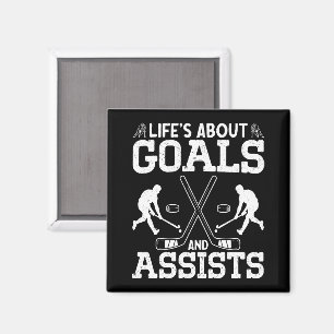 Life's About Goals And Assists Ice Hockey Lover Magnet