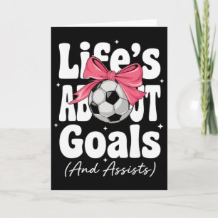 Life's About Goals And Ists Coquette Pink Girls So Card