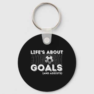 Life's About Goals And Ists - Soccer Lover Gift Key Ring