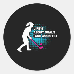 Life's About Goals Girls Field Hockey Outdoor Team Classic Round Sticker
