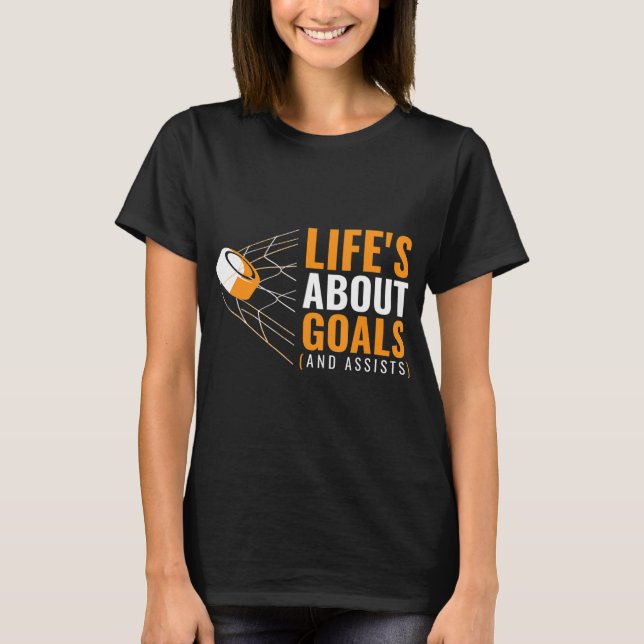 Life's About Goals Ice Hockey  for Boys Ice Hockey T-Shirt (Front)