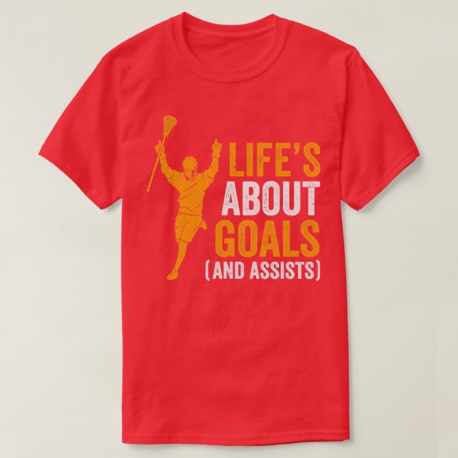 Lifes About Goals Lacrosse For Boys Men Lacrosse T-Shirt (Design Front)