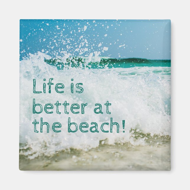 Life's Better at The Beach Wave Magnet (Front)