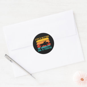 Life's Better On A Horse, Horse Lover Girls Womens Classic Round Sticker