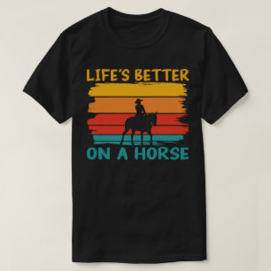 Life's Better On A Horse, Horse Lovers Boys Men T-Shirt