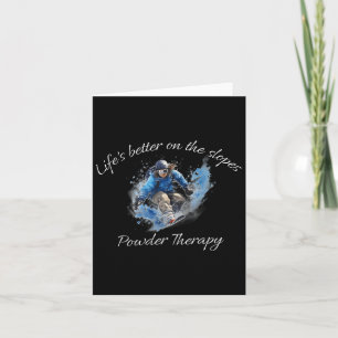 Life's Better On The Slopes. Snowboarding Action Card