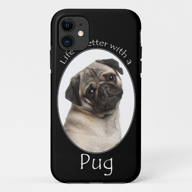 Life's Better Pug Smartphone Case (Back)
