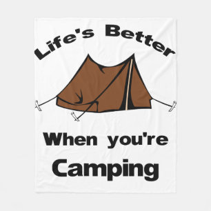 Life's Better when you're Camping Fleece Blanket