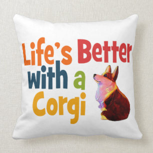 Life's Better with a Corgi Cushion