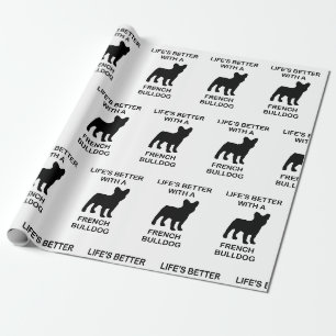 lifes better with a french bulldog wrapping paper