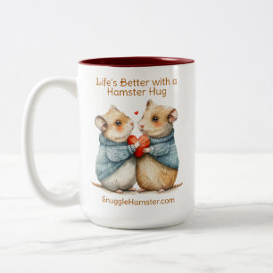 Life's Better with a Hamster Hug   SnuggleHamster  Two-Tone Coffee Mug