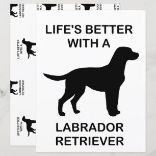 Life's Better With A Labrador Retriever