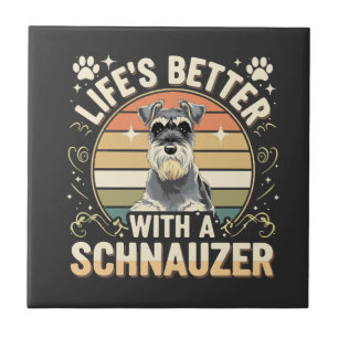 Life's Better With A Schnauzer Retro Dog Lover Ceramic Tile