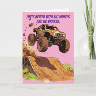Life's Better With Big Wheels & No Brakes Card