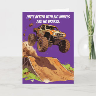 Life's Better With Big Wheels & No Brakes Card
