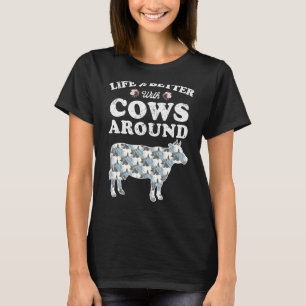 Life's Better With Cows Farming Tractor T-Shirt