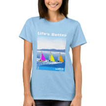 Life's Better - Women's Weta T-Shirt