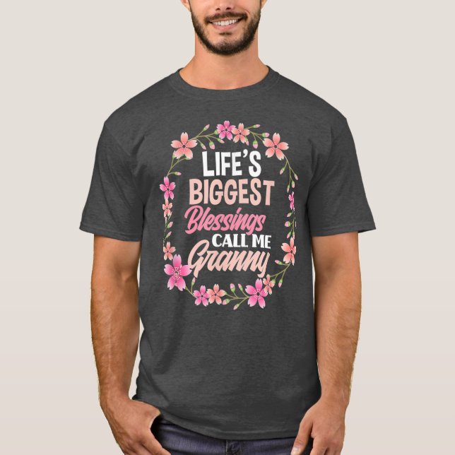 Lifes Biggest Blessings Call Me Granny Funny T-Shirt (Front)