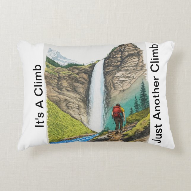 Life's Climb, Just Another Climb Custom Pillow (Front)
