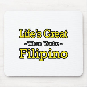 Life's Great...Filipino Mouse Pad