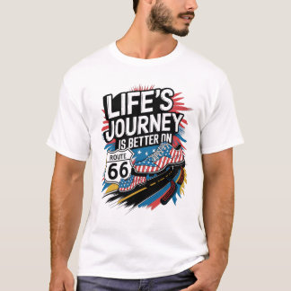 Life's Journey Is Better on Route 66 Illustration T-Shirt
