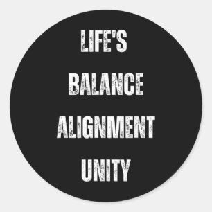 Life's Lance Alignment Unity Health And Mindfulnes Classic Round Sticker