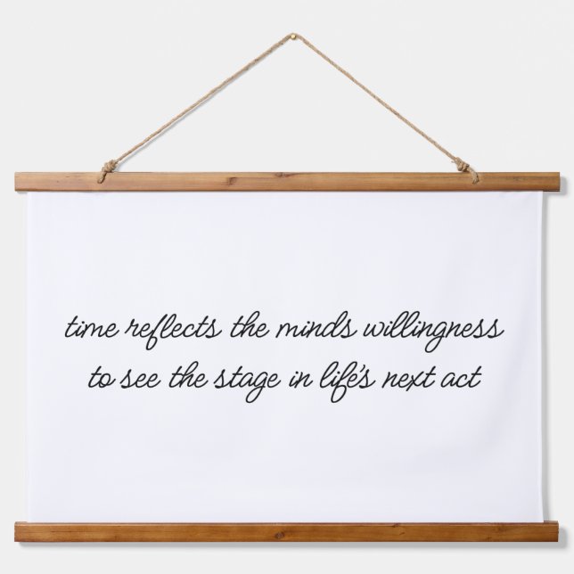 Life's Next Act Wood Topped Wall Tapestry (Front)