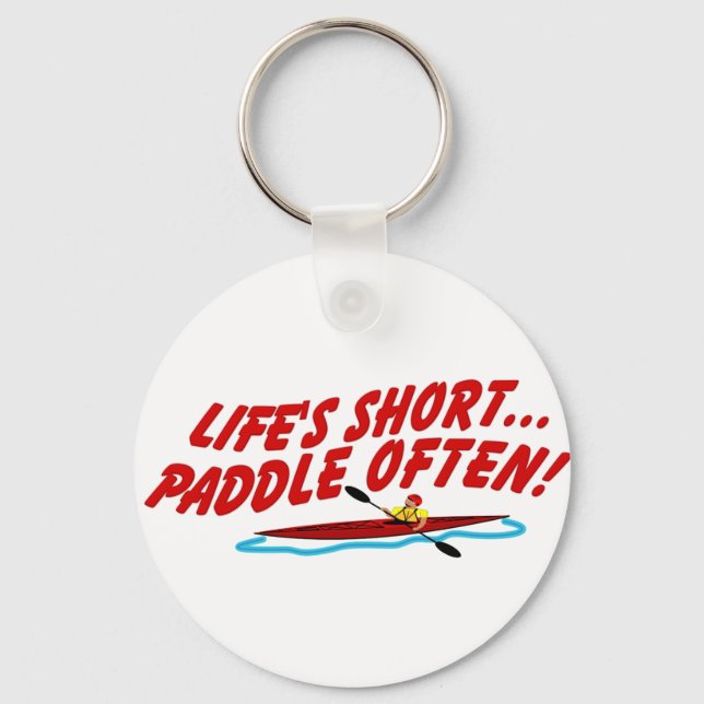Lifes Paddle OftenShort Key Ring (Front)