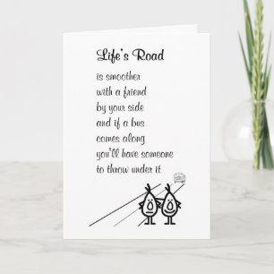Life's Road - a funny poem for a friend Card