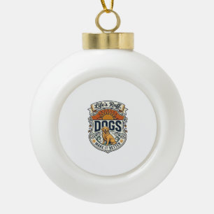 Lifes Ruff Dogs Make It Better Golden Retriever Su Ceramic Ball Christmas Ornament
