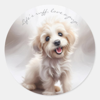 Life's Ruff, Love a Pup  Classic Round Sticker