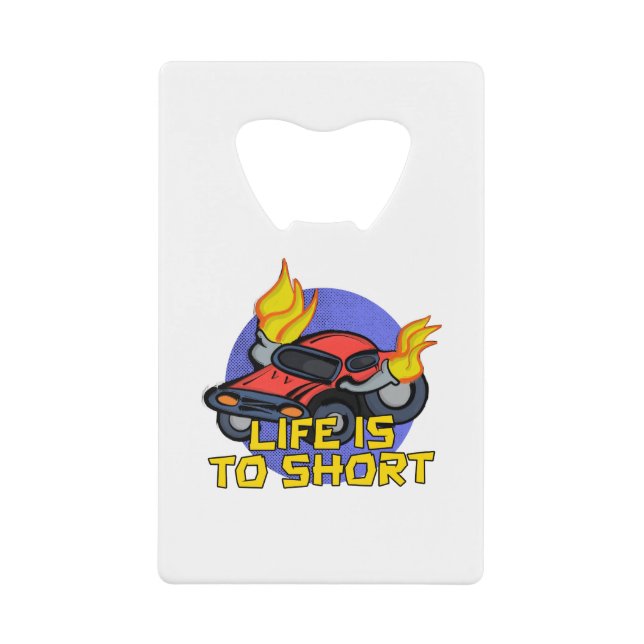 Life's To Short (Front)
