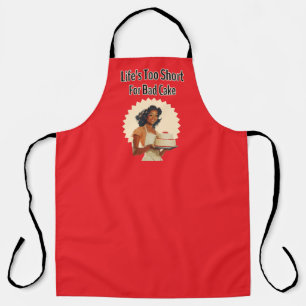 Life's Too Short for Bad Cake Apron