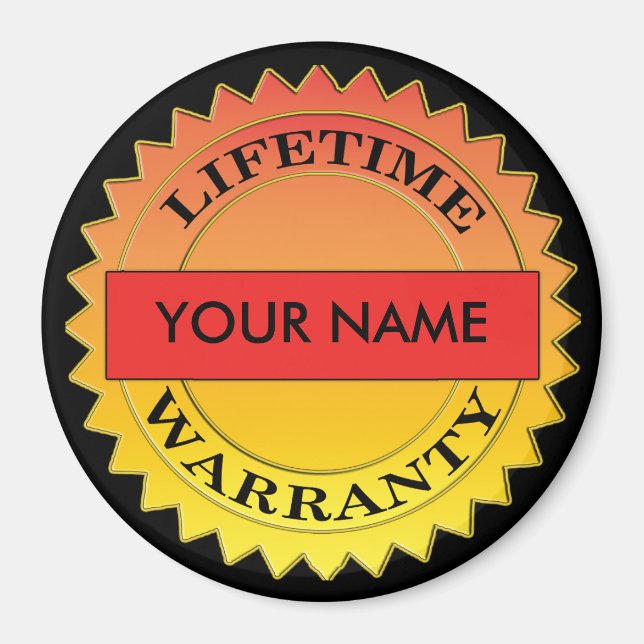 Lifetime Warranty Symbol Your Name Round Magnet (Front)