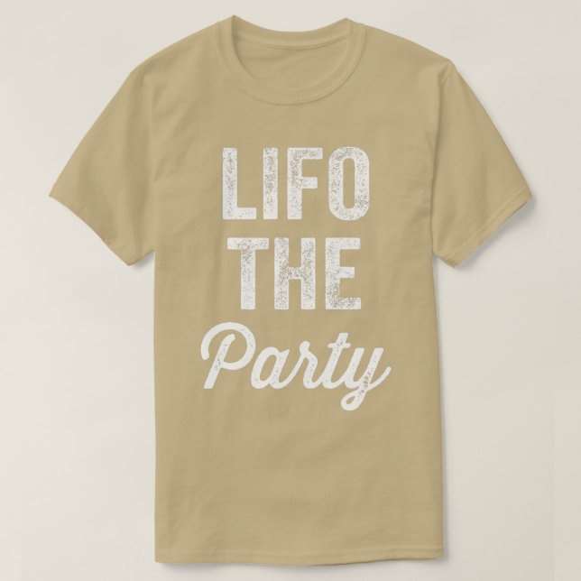 Lifo the party accounting lover T-Shirt (Design Front)