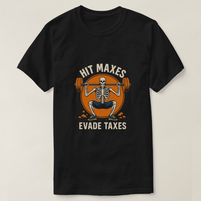 Lift Avoid Taxes T-Shirt (Design Front)
