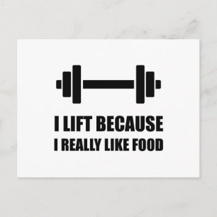 Lift Because Like Food Funny Quote Postcard